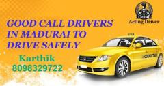 Low Price Call Drivers - Good Acting Driver in Madurai